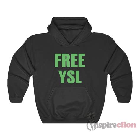 free ysl shirts|free ysl hoodie.